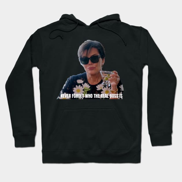 Kris Jenner THE BOSS Hoodie by ematzzz